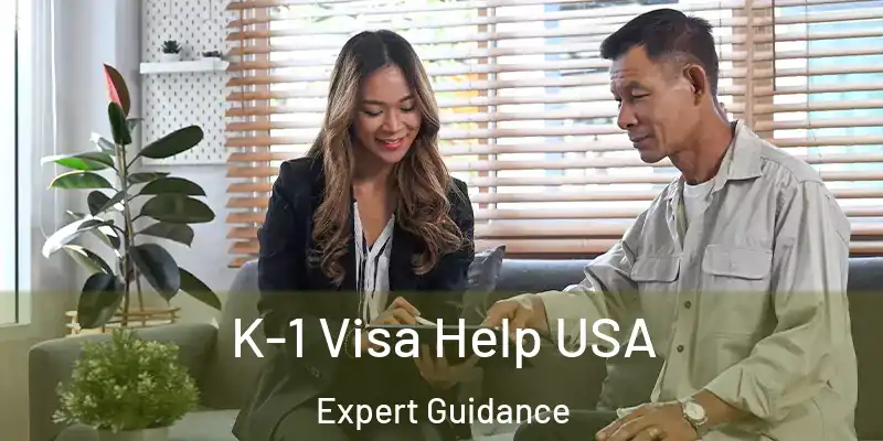 K-1 Visa Help USA Expert Guidance