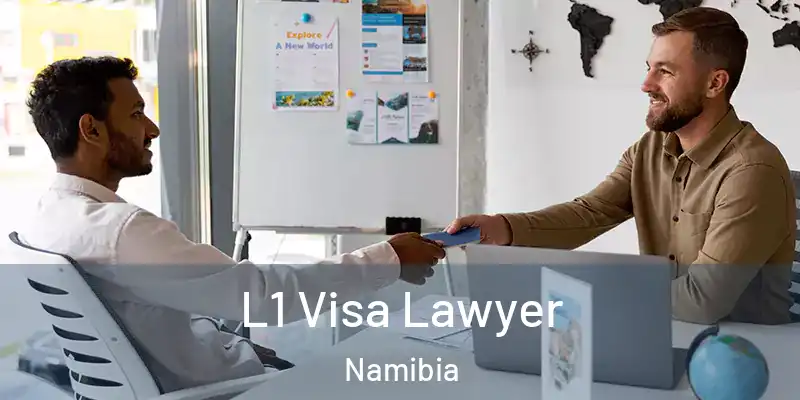 L1 Visa Lawyer Namibia