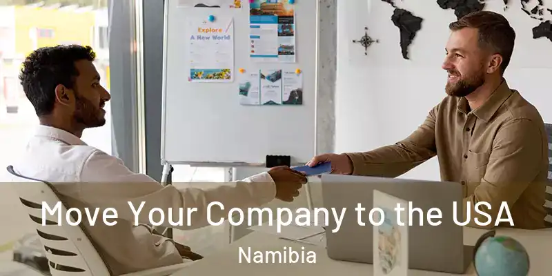 Move Your Company to the USA Namibia