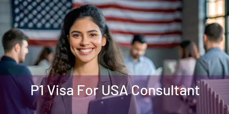  P1 Visa For USA Consultant 