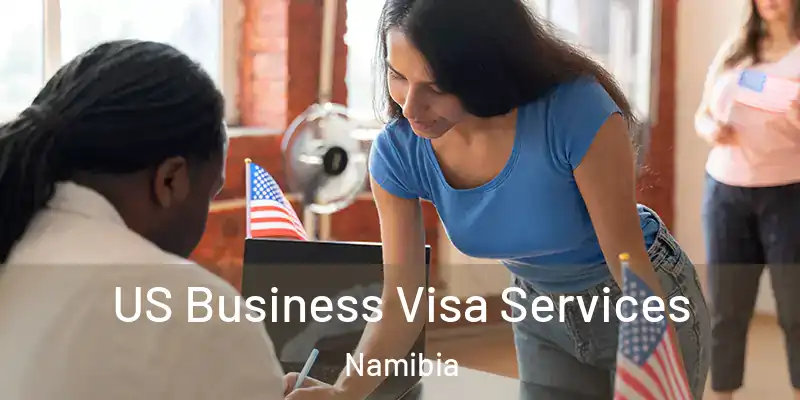 US Business Visa Services Namibia