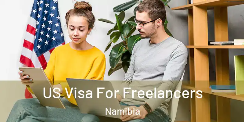  US Visa For Freelancers Namibia
