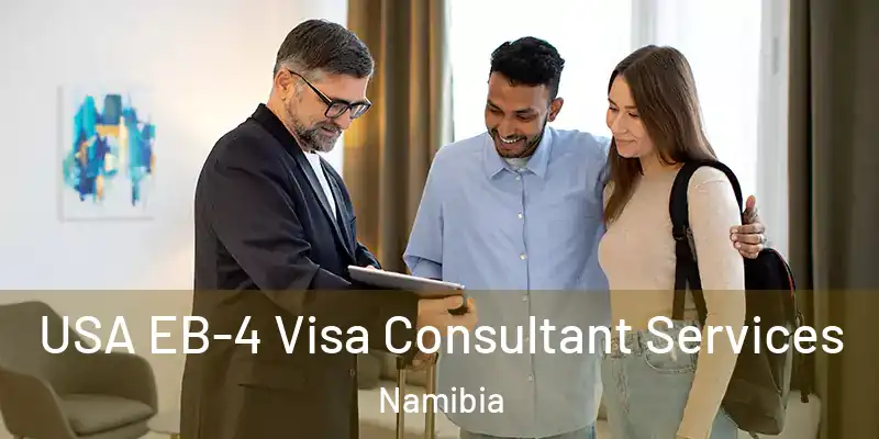 USA EB-4 Visa Consultant Services Namibia
